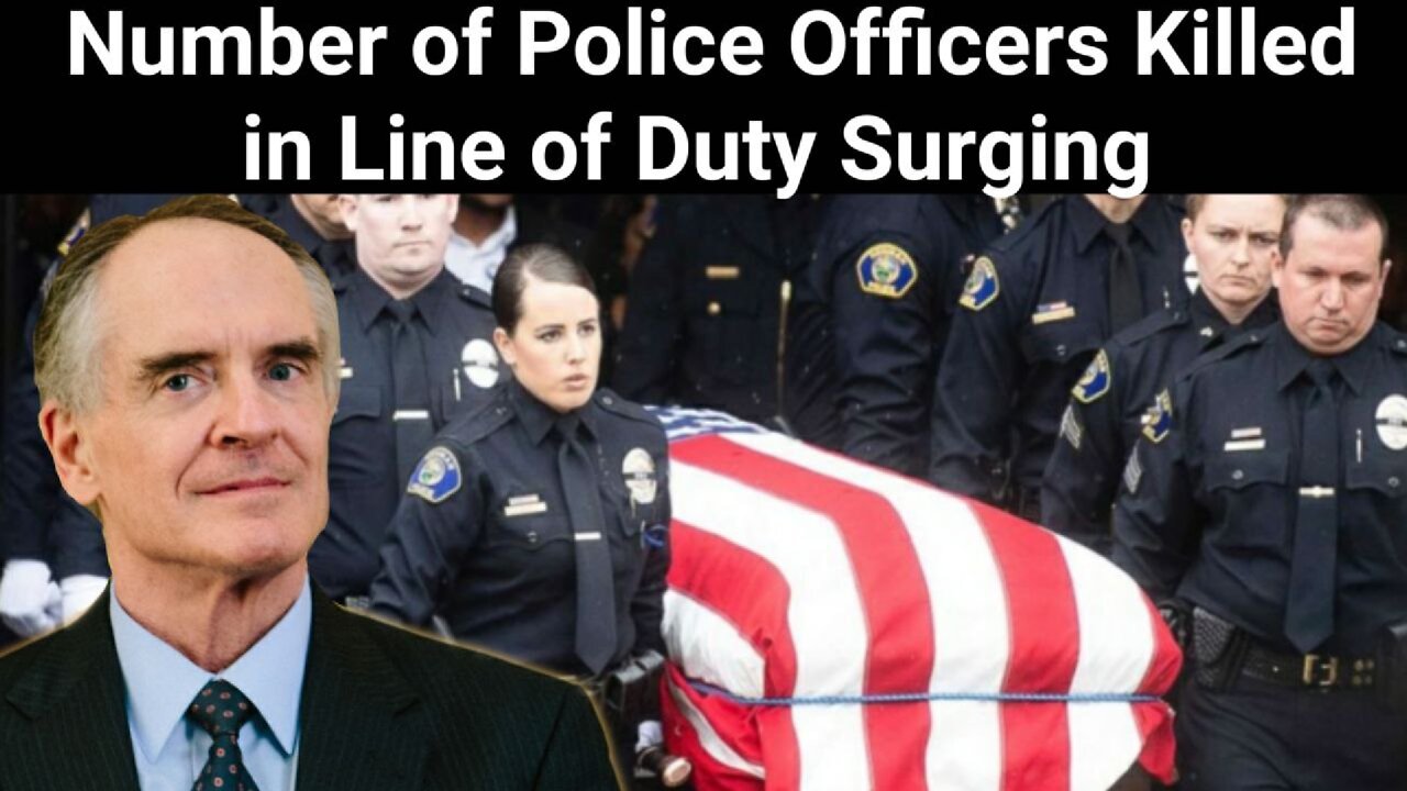 Jared Taylor || Number of Police Officers Killed in Line of Duty Surging