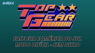 TOP GEAR | SNES | FASES: EUA E AMÉRICA DO SUL | MODO DIFÍCIL | SEM NITRO