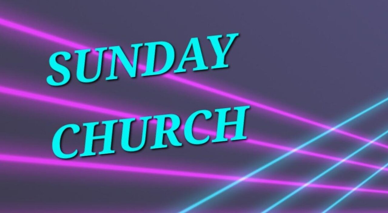 Sunday Church- Come join us for some spiritual knowledge and prayer.