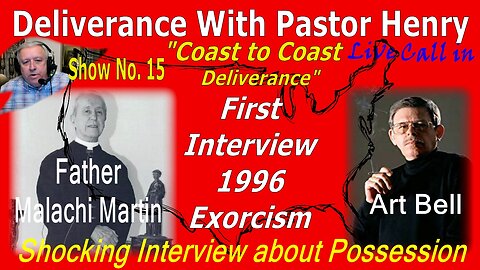 Show No. 15 - Possession and Exorcism - Art Bell interviews Father Malachi Martin 1996