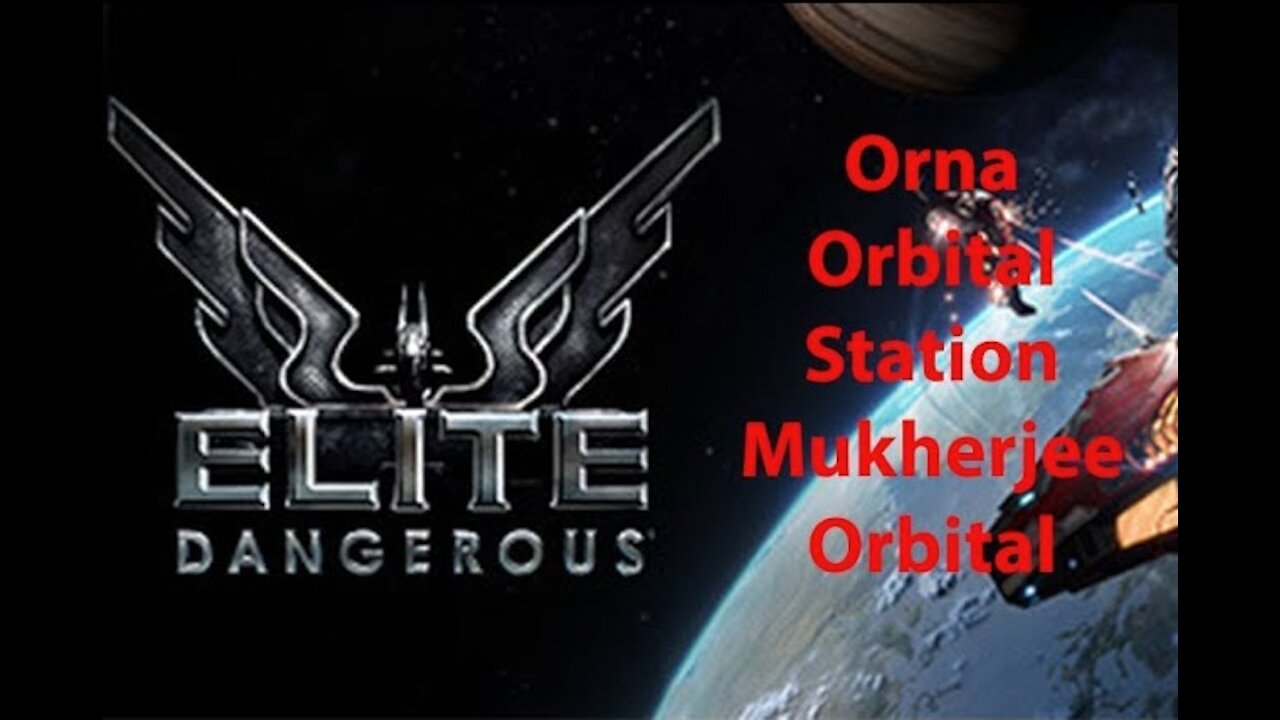 Elite Dangerous: Permit - Orna - Orbital Station - Mukherjee Orbital - [00117]