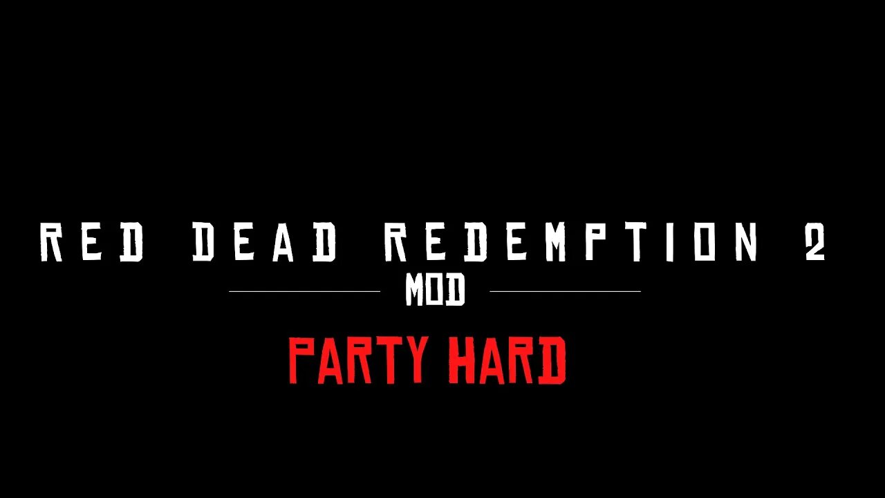 Red Dead Redemption 2 MOD - Party Hard