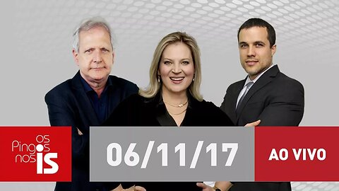 Os Pingos nos Is - 06/11/2017