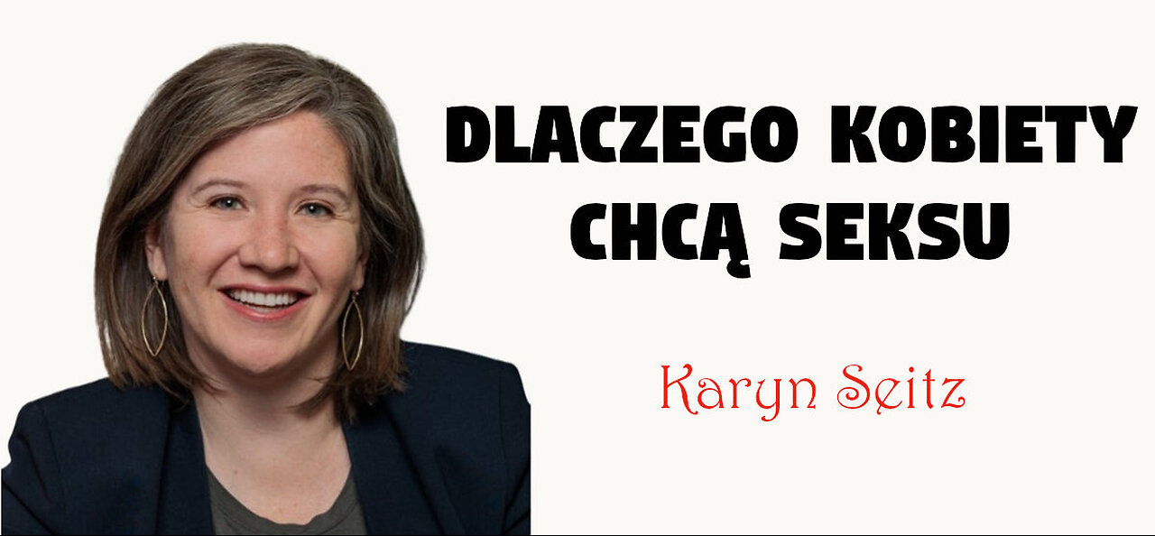 Dlaczego kobiety chcą seksu - Karyn Seitz