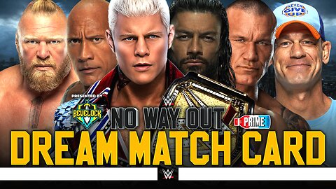 WWE No Way Out 2024 - Dream Match Card [v3] | Bevelock