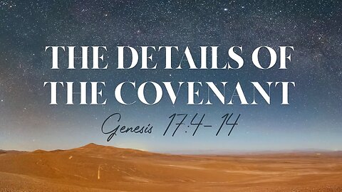 The Details of the Covenant