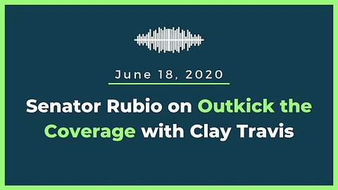 Senator Marco Rubio Joins Clay Travis on Outkick the Coverage to Talk Name, Image and Likeness Bill