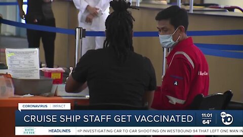 Cruise ship staff get vaccinated in San Diego