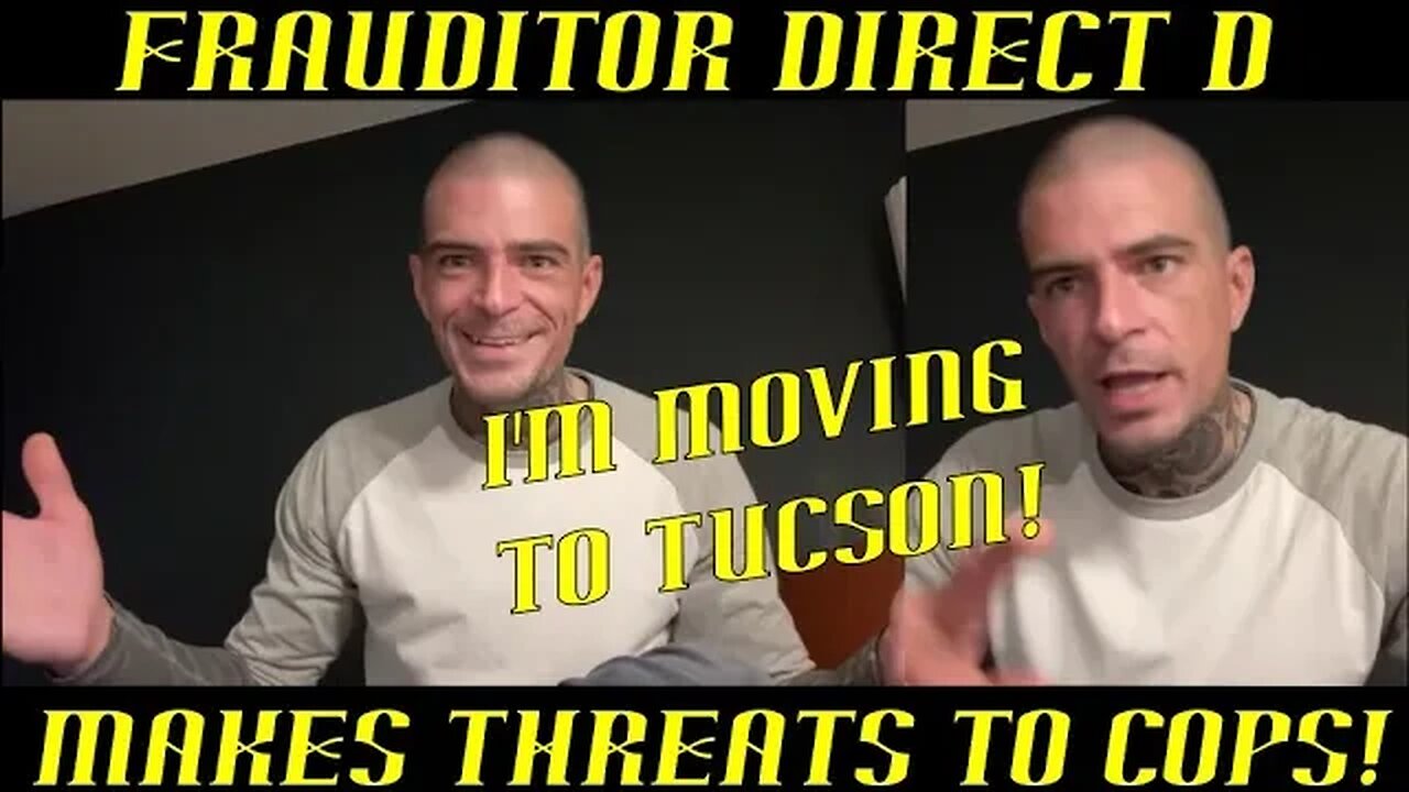 Frauditor Direct D Incriminates Himself by Making Threats to Cops: WTH?