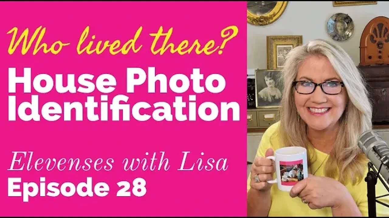 Gathering Strategies to Solve a Genealogy Mystery! Episode 28 Elevenses with Lisa