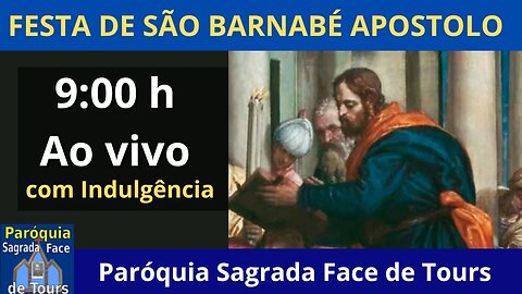 AO VIVO - FESTA DE SÃO BARNABÉ APÓSTOLO