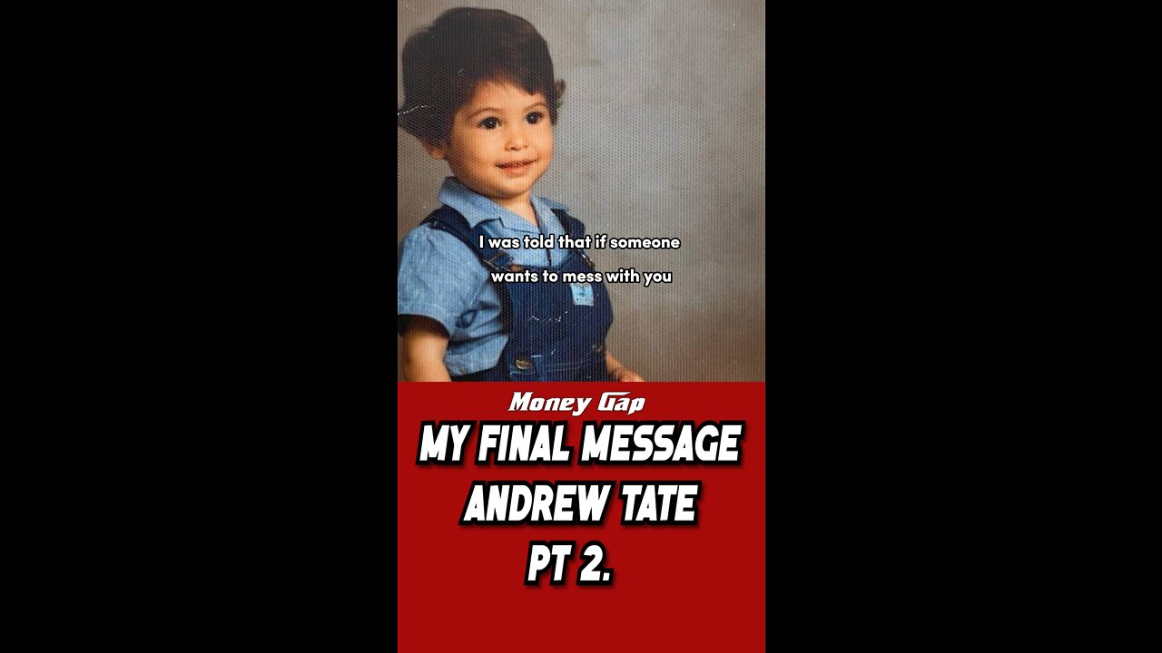 Andrew Tate’s Final Message part 2