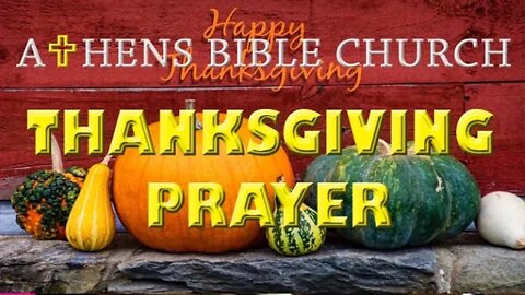 Thanksgiving Prayer | Athens Bible Church