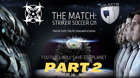 FOOTBALL MOVIE PART 2 - GALAXY 11