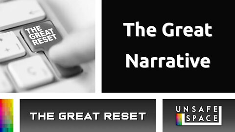 [The Great Reset] The Great Narrative