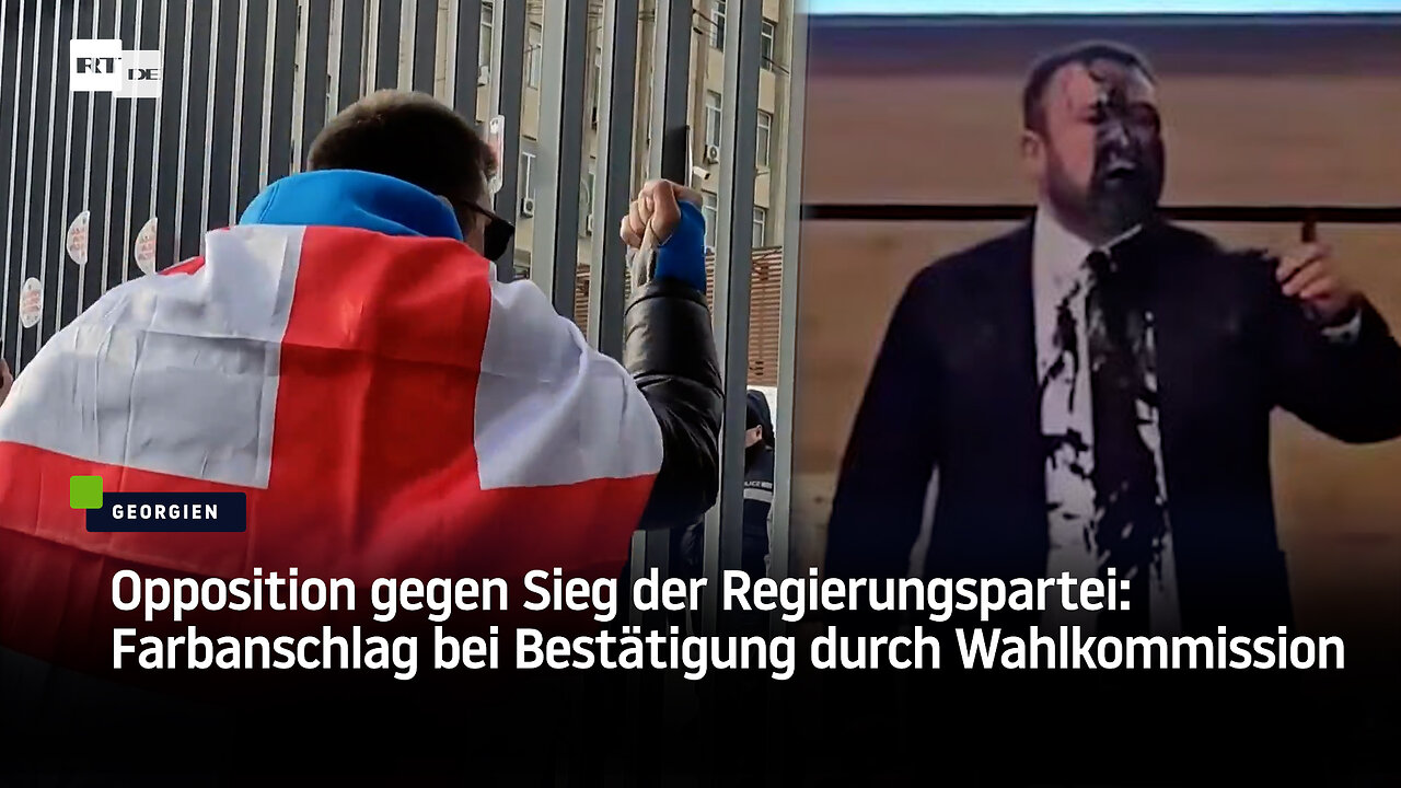 Georgien: Proteste gegen Bestätigung des Wahlsiegs – Wahlkommissions-Chef mit Farbe attackiert