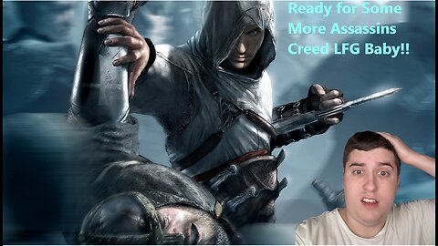 Assassins Creed 1 | You Ready to Get yo Gooch Slapped and Torn Open| LFG Baby!!!