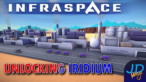 Unlocking Iridium 🚜 InfraSpace Ep12 👷 New Player Guide, Tutorial, Walkthrough 🌍