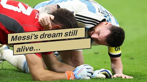 Messi’s dream still alive…