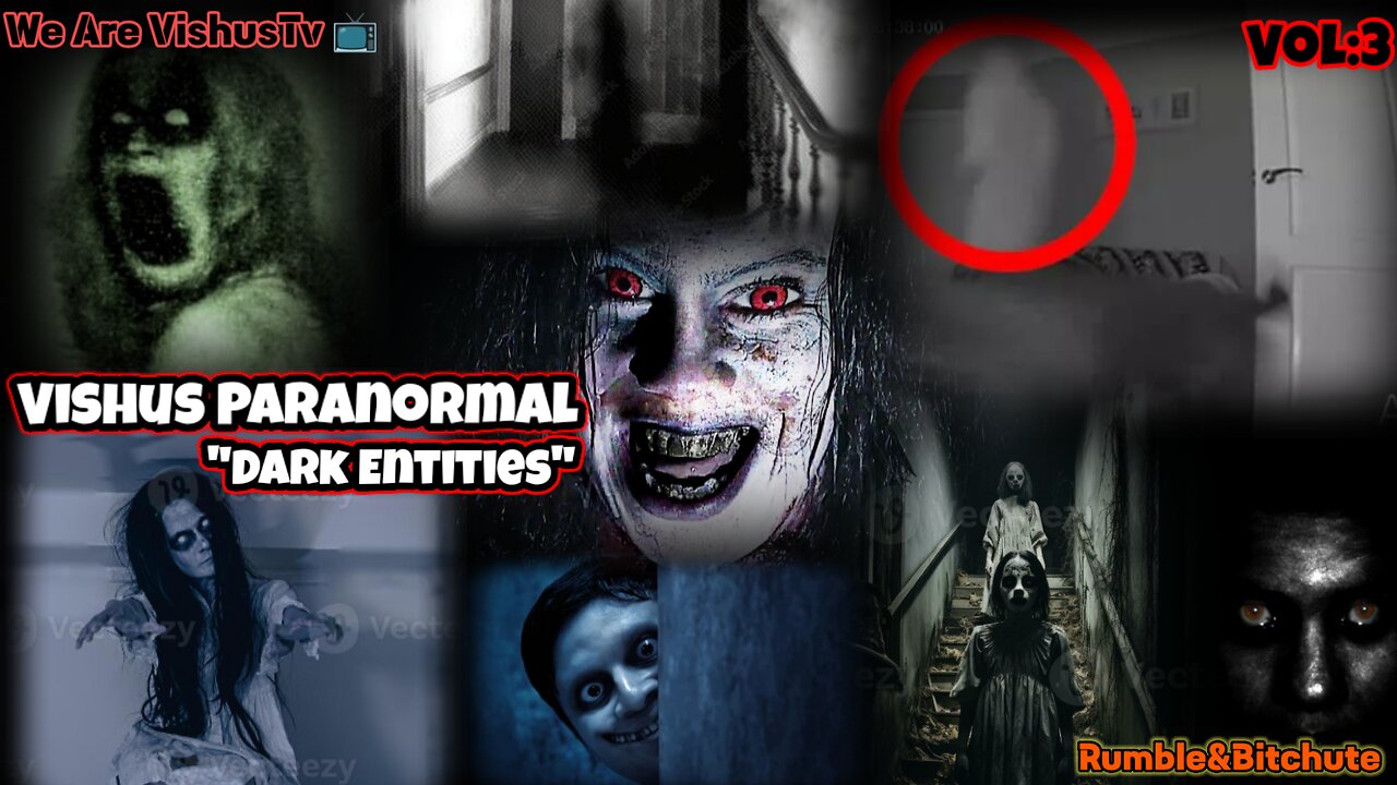 Vishus Paranormal "Dark Entities" Vol:3 #VishusTv 📺