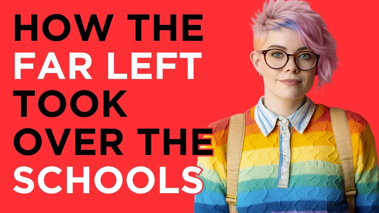 The Woke Left's Explosive Takeover of Education: What You Need to Know