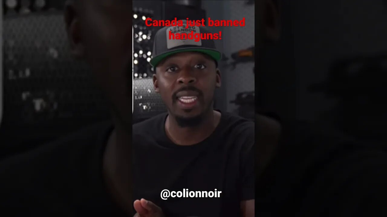 Colion Noir explains the slippery slope of gun bans, exemplified by Canada.
