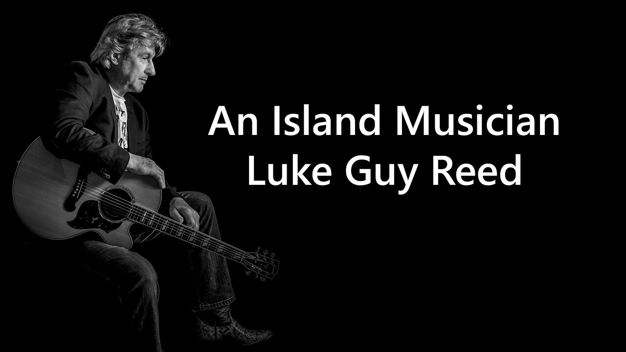 An Island Musician - Luke Guy Reed