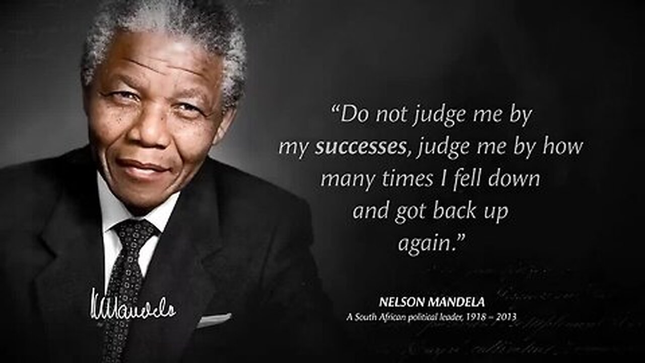 Nelson Mandela's Life Lessons which are better to be known when young to not Regret in Old Age