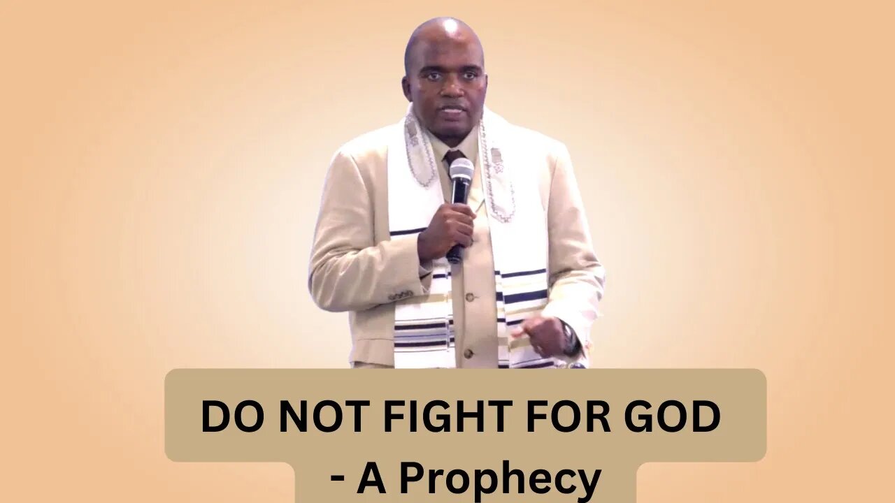 DO NOT FIGHT FOR GOD - A Prophecy