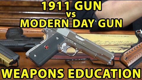 1911 Gun vs Modern Day Pistol - Weapons Education