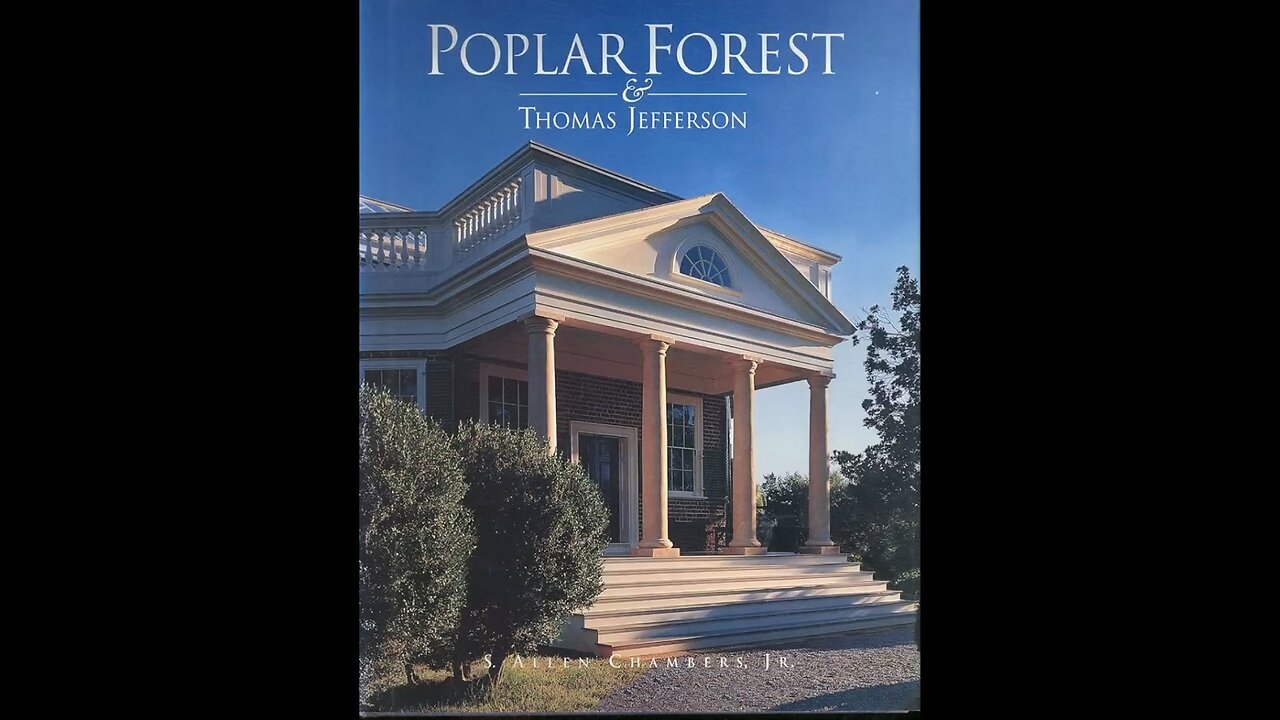 Poplar Forest, Thomas Jefferson 2-3-24