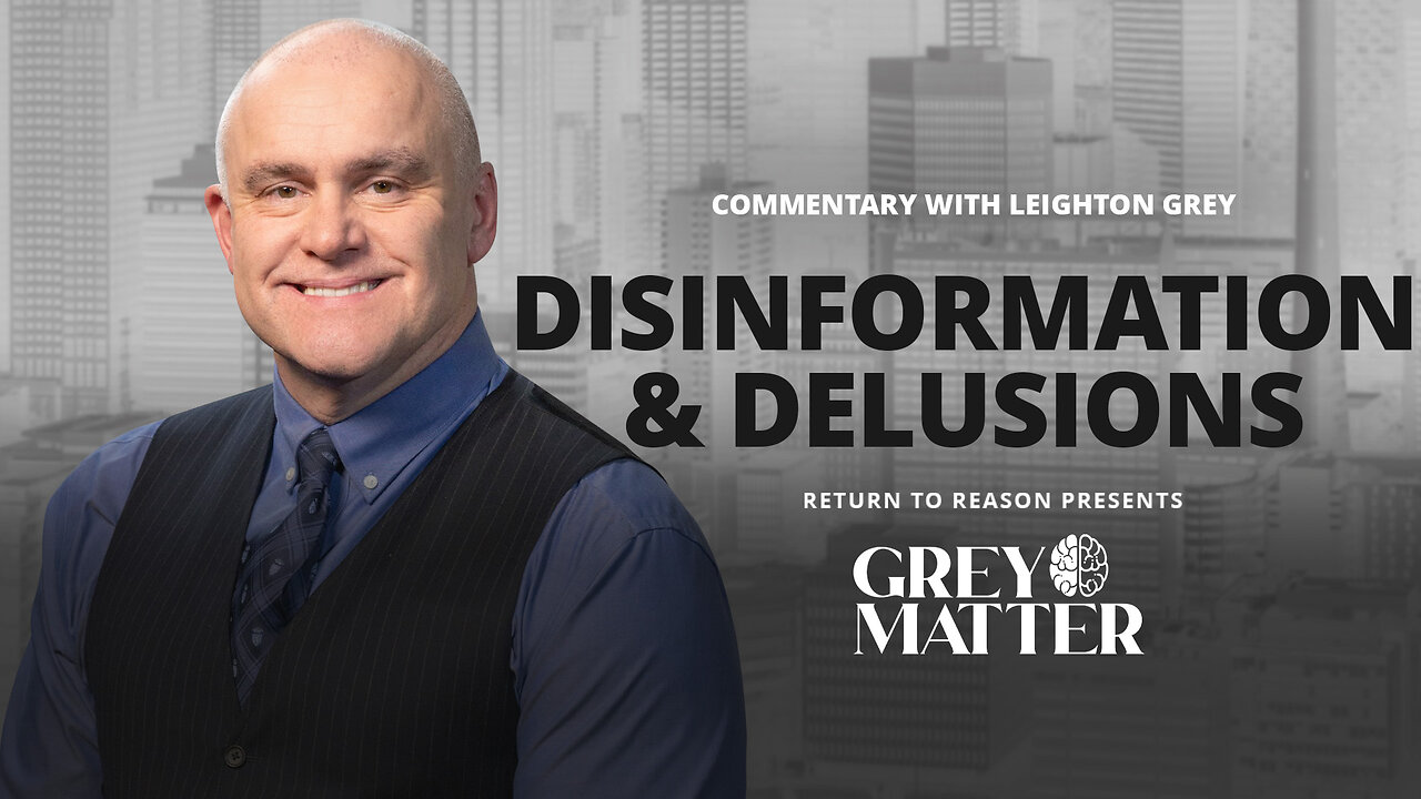 Disinformation & Delusions | Commentary