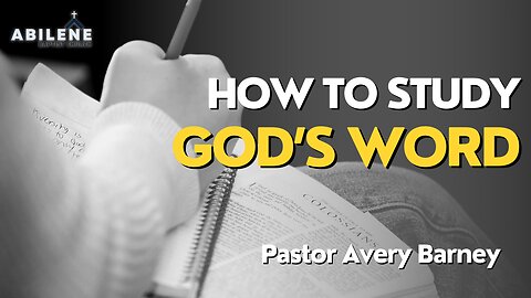 How To Study God's Word (Full Service) | Pastor Avery Barney