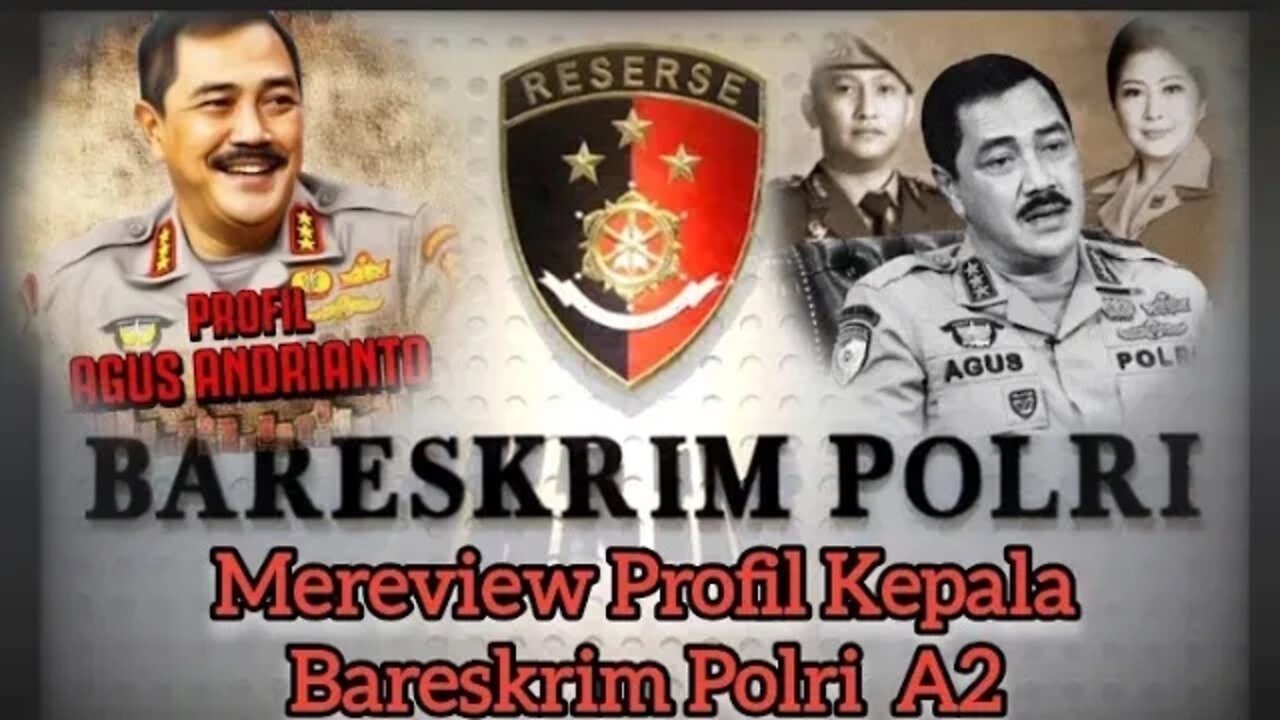 Melihat Propile Kabareskrim POLRI #agusandrianto #polripresisi #usuttuntas #joshua #brigadirjoshua