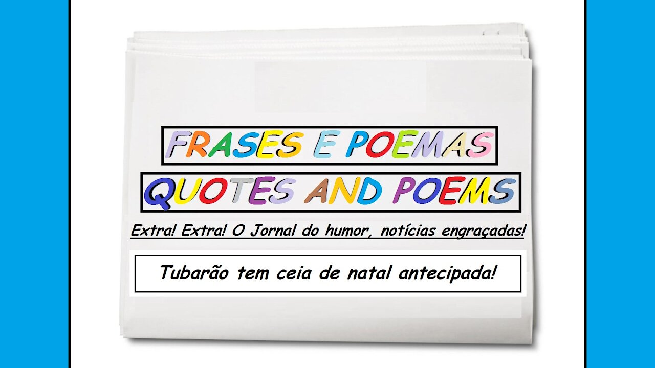 Notícias engraçadas: Tubarão tem ceia de natal antecipada! [Frases e Poemas]