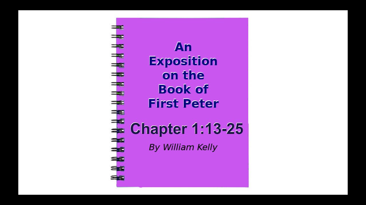 An Exposition on the Book of First Peter Audio Book Chapter 1:13-25