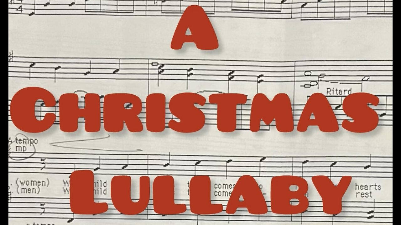 A Christmas Lullaby - written by John K. Probst (with lyrics)