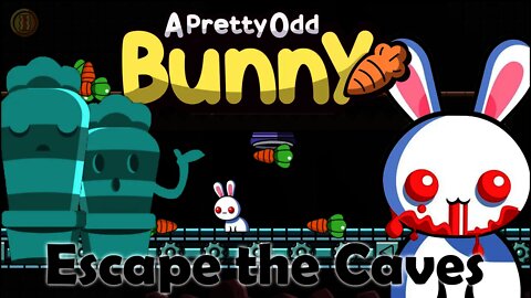 A Pretty Odd Bunny - Escape the Caves