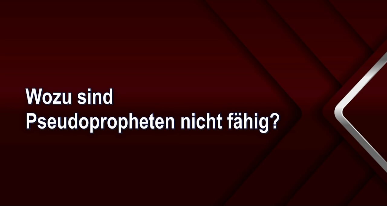 Wozu sind Pseudopropheten nicht fähig?