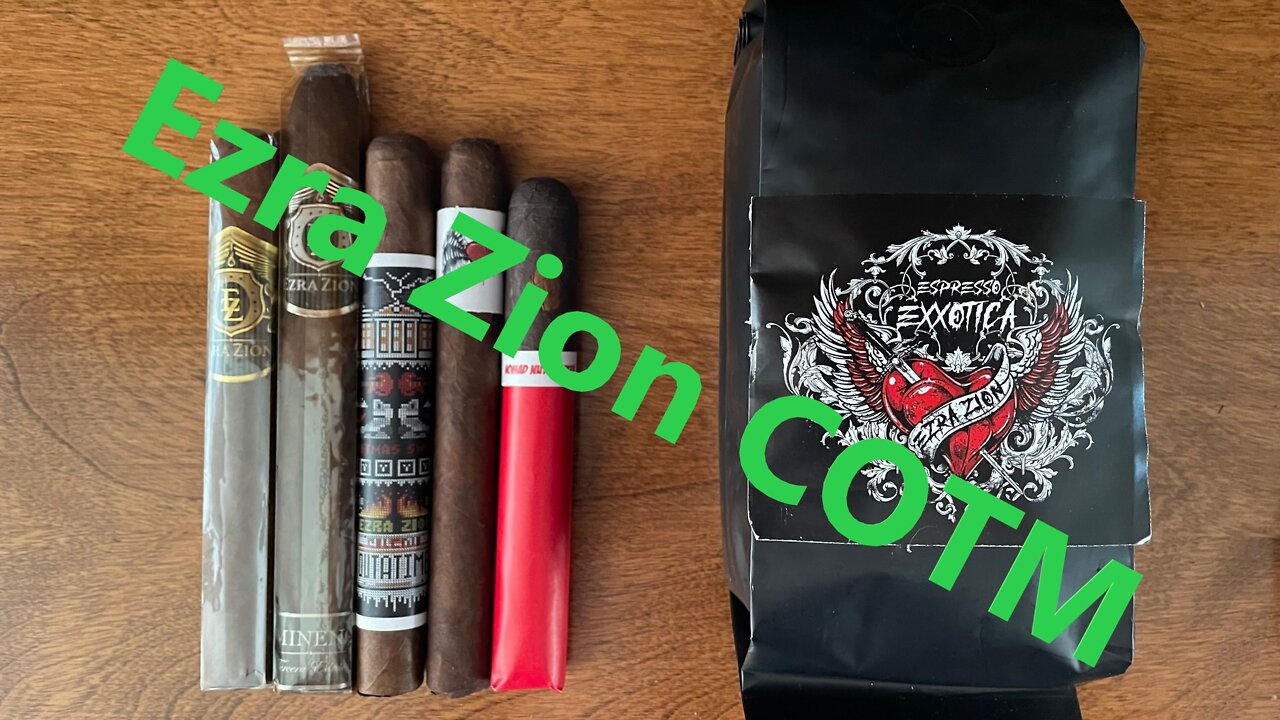 Ezra Zion Cigar and coffee of the Month Club August '22