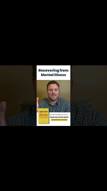 Recovering from Mental Illness #shorts