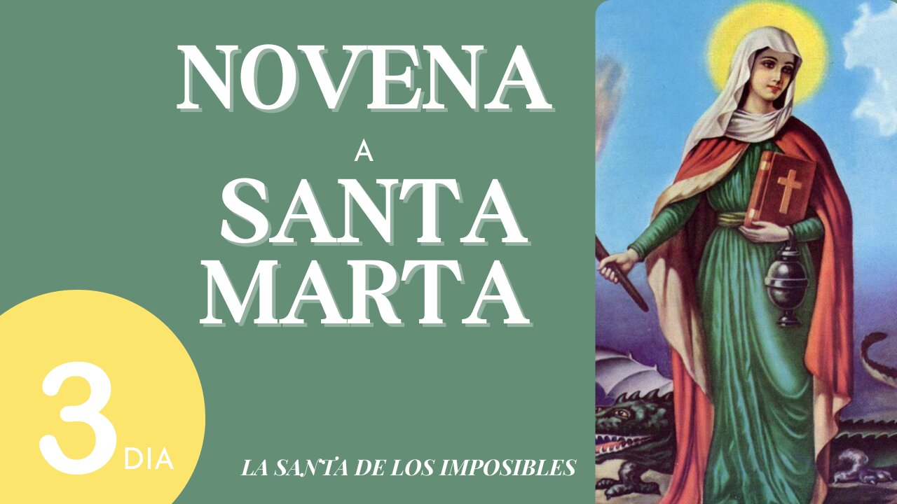 DIA 3 NOVENA A SANTA MARTA