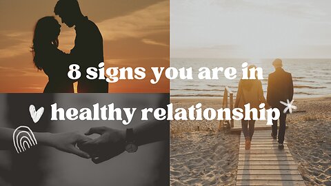 8 Habits of Healthy Relationships