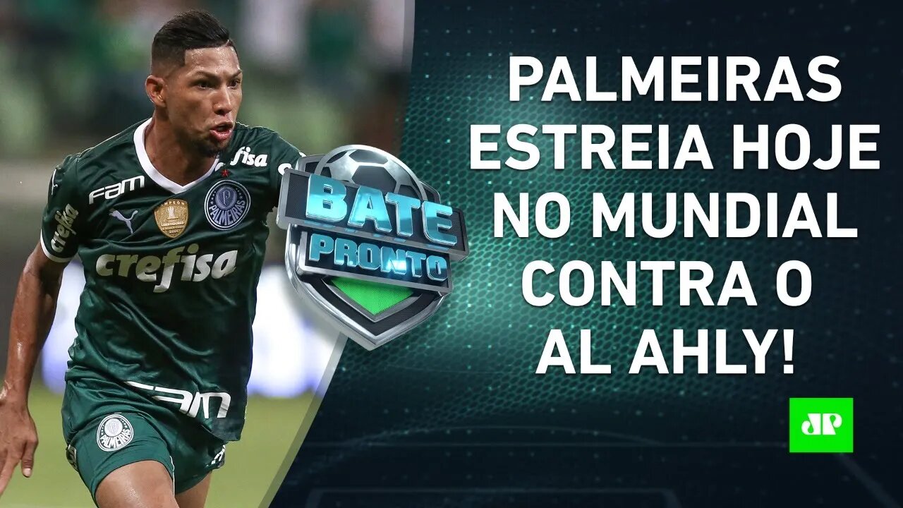 O Palmeiras é FAVORITO no JOGO DE HOJE contra o Al Ahly no MUNDIAL? | BATE-PRONTO – 08/02/22