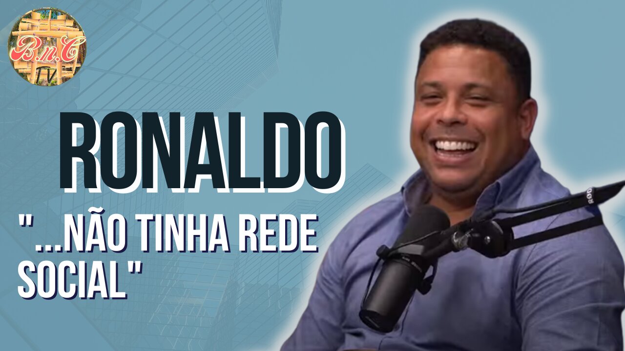 Ronaldo Fenômeno fala sobre as noitadas | BnC TV