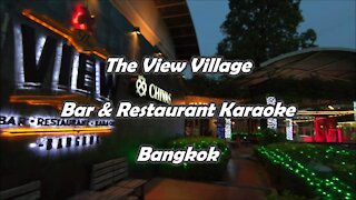 The View Village Bar & Restaurant Karaoke in Bangkok, Thailand