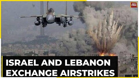 Israel And Lebanon Exchange Airstrikes - Arab Countries Show Solidarity With Palestinians