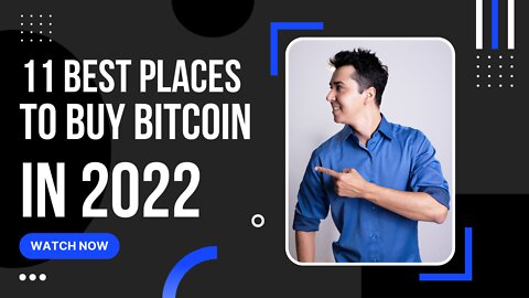 11 Best Places To Buy Bitcoin In 2022 | How To Invest In Bitcoin