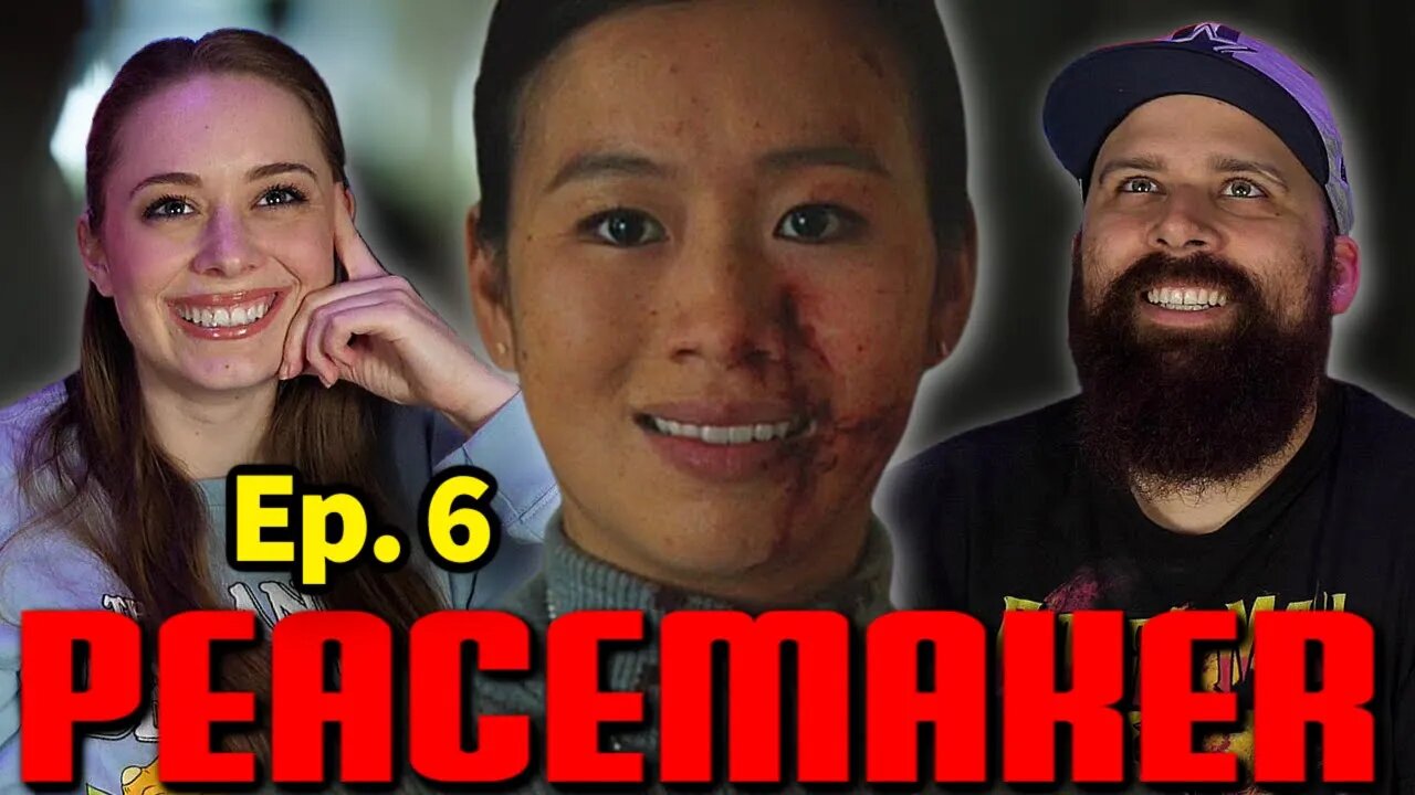 *Peacemaker* Episode 6 Reaction!