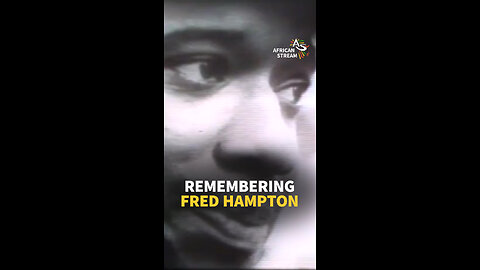 REMEMBERING FRED HAMPTON